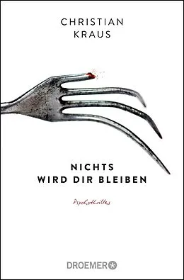 E-Book (epub) Nichts wird dir bleiben von Christian Kraus