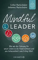 E-Book (epub) Mindful Leader von Esther Narbeshuber, Johannes Narbeshuber