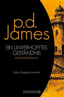 E-Book (epub) Ein unverhofftes Geständnis von P. D. James