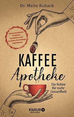 E-Book (epub) Kaffee-Apotheke von Malte Rubach