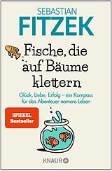 E-Book (epub) Fische, die auf Bäume klettern von Sebastian Fitzek