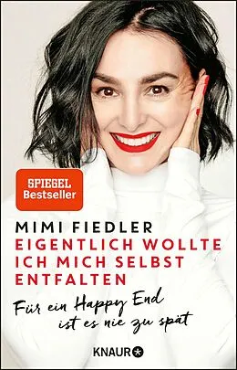 E-Book (epub) Eigentlich wollte ich mich selbst entfalten von Mimi Fiedler