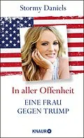 E-Book (epub) In aller Offenheit: Eine Frau gegen Trump von Stormy Daniels