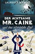 E-Book (epub) Der achtsame Mr. Caine und das allerletzte Lied von Laurence Anholt