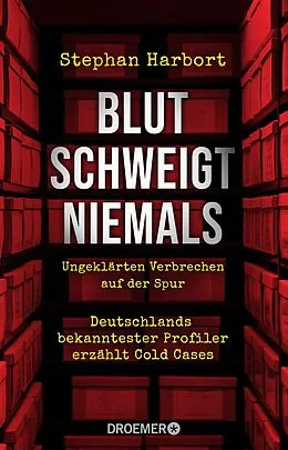 E-Book (epub) Blut schweigt niemals von Stephan Harbort