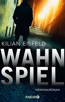 E-Book (epub) Wahnspiel von Kilian Eisfeld
