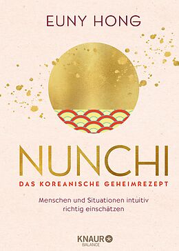 E-Book (epub) Nunchi - Das koreanische Geheimrezept von Euny Hong