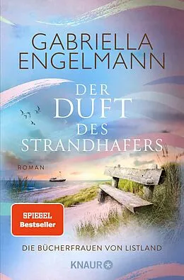 E-Book (epub) Die Bücherfrauen von Listland. Der Duft des Strandhafers von Gabriella Engelmann