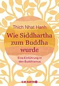 E-Book (epub) Wie Siddhartha zum Buddha wurde von Thich Nhat Hanh