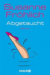 E-Book (epub) Abgetaucht von Susanne Fröhlich