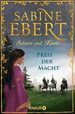 E-Book (epub) Schwert und Krone - Preis der Macht von Sabine Ebert