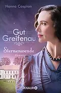 E-Book (epub) Gut Greifenau - Sternenwende von Hanna Caspian