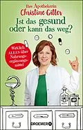 E-Book (epub) Ist das gesund oder kann das weg? von Christine Gitter