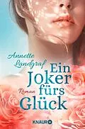 E-Book (epub) Ein Joker fürs Glück von Annette Landgraf