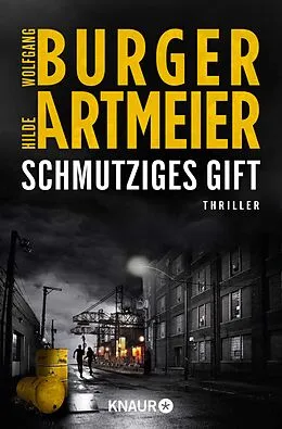 E-Book (epub) Schmutziges Gift von Wolfgang Burger, Hilde Artmeier
