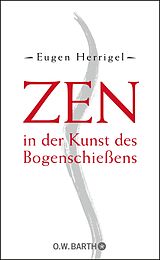 E-Book (epub) Zen in der Kunst des Bogenschießens von Eugen Herrigel