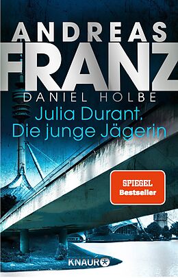 E-Book (epub) Julia Durant. Die junge Jägerin von Andreas Franz, Daniel Holbe