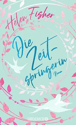 E-Book (epub) Die Zeitspringerin von Helen Fisher