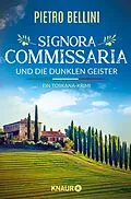 E-Book (epub) Signora Commissaria und die dunklen Geister von Pietro Bellini