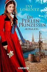 E-Book (epub) Die Perlenprinzessin. Rivalen von Iny Lorentz