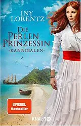 E-Book (epub) Die Perlenprinzessin. Kannibalen von Iny Lorentz