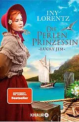 E-Book (epub) Die Perlenprinzessin. Lucky Jim von Iny Lorentz
