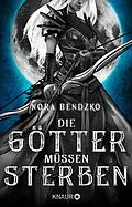 E-Book (epub) Die Götter müssen sterben von Nora Bendzko