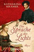 E-Book (epub) Die Sprache des Lichts von Katharina Kramer