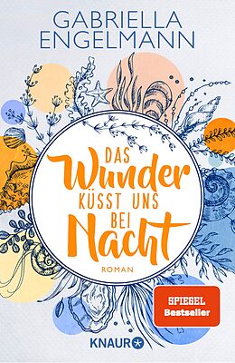 E-Book (epub) Das Wunder küsst uns bei Nacht von Gabriella Engelmann