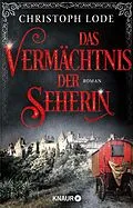 E-Book (epub) Das Vermächtnis der Seherin von Christoph Lode