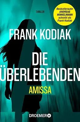 E-Book (epub) Amissa. Die Überlebenden von Frank Kodiak