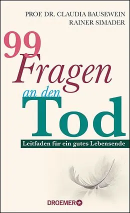 E-Book (epub) 99 Fragen an den Tod von Prof. Dr. Claudia Bausewein, Rainer Simader