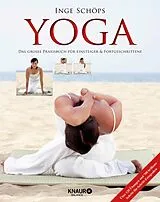 E-Book (epub) Yoga - Das große Praxisbuch für Einsteiger & Fortgeschrittene von Inge Schöps