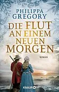 E-Book (epub) Die Flut an einem neuen Morgen von Philippa Gregory