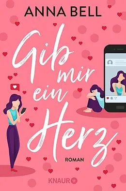 E-Book (epub) Gib mir ein Herz von Anna Bell