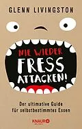 E-Book (epub) Nie wieder Fressattacken! von Glenn Livingston