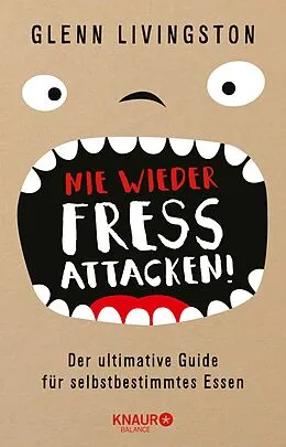 E-Book (epub) Nie wieder Fressattacken! von Glenn Livingston