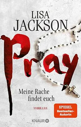 E-Book (epub) Pray - Meine Rache findet euch von Lisa Jackson