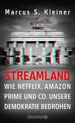 E-Book (epub) Streamland von Prof. Dr. Marcus S. Kleiner