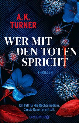E-Book (epub) Wer mit den Toten spricht von A. K. Turner