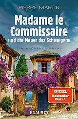 E-Book (epub) Madame le Commissaire und die Mauer des Schweigens von Pierre Martin