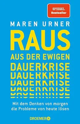 E-Book (epub) Raus aus der ewigen Dauerkrise von Prof. Dr. Maren Urner