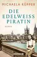 E-Book (epub) Die Edelweißpiratin von Michaela Küpper