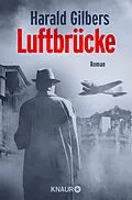 E-Book (epub) Luftbrücke von Harald Gilbers