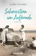 E-Book (epub) Schwestern im Aufbruch von Sybille Schrödter