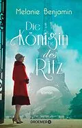 E-Book (epub) Die Königin des Ritz von Melanie Benjamin