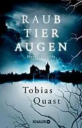 E-Book (epub) Raubtieraugen von Tobias Quast