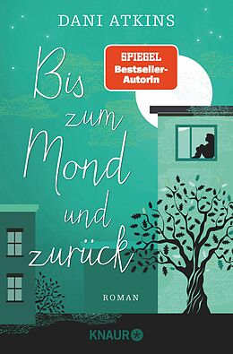 E-Book (epub) Bis zum Mond und zurück von Dani Atkins