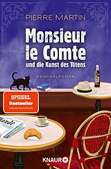 E-Book (epub) Monsieur le Comte und die Kunst des Tötens von Pierre Martin