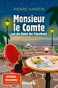 E-Book (epub) Monsieur le Comte und die Kunst der Täuschung von Pierre Martin